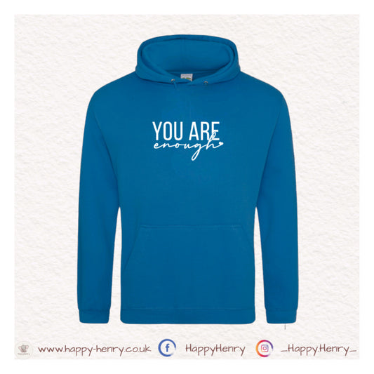 You are Enough Hoodie